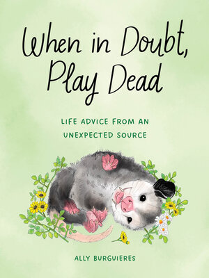 cover image of When in Doubt, Play Dead